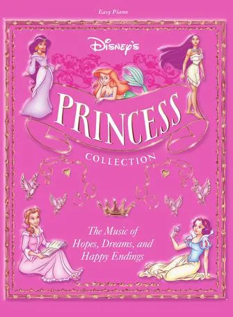 Disney's Princess Collection, Volume 1 (Easy Piano)