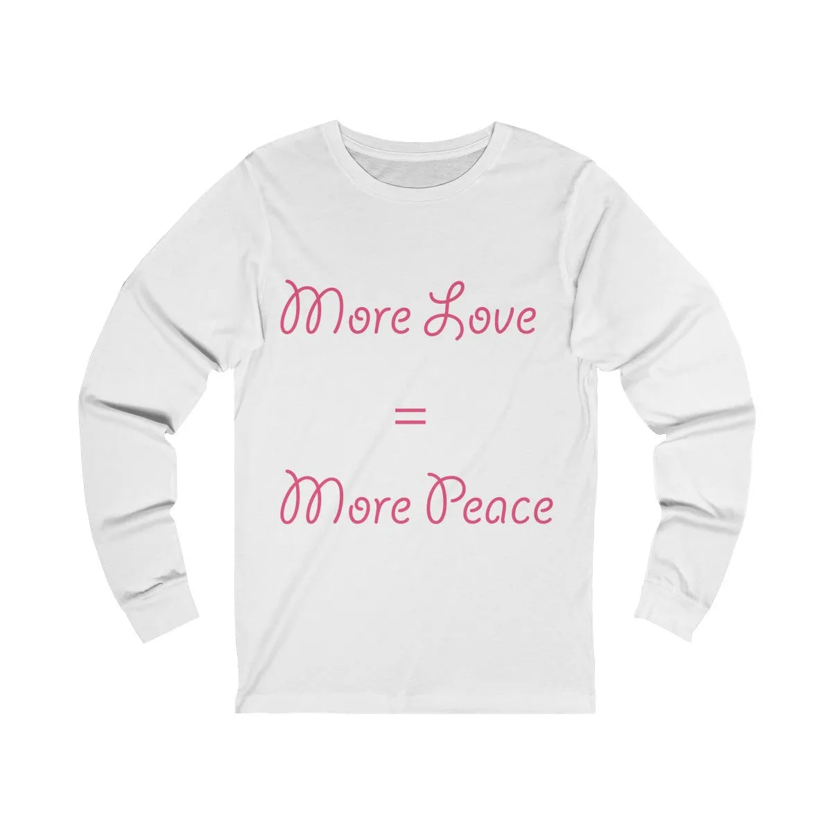 More Love=More Peace