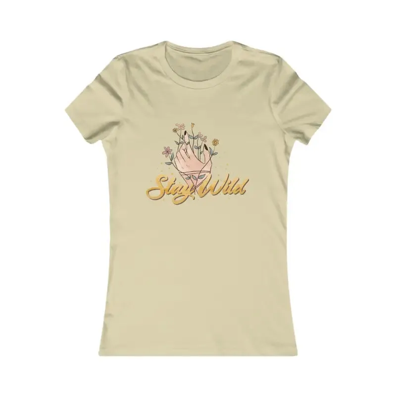 Stay Wild Favorite Tee Stylish Comfy Confidence